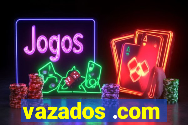 vazados .com